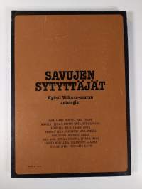 Savujen sytyttäjät : Kyösti Vilkuna -seuran antologia