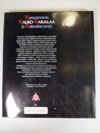 Kansanrunon Kauko-Karjalaa ja Kalevalan synty