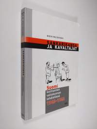 Sankarikansa ja kavaltajat : Suomi Kolmannen valtakunnan lehdistössä 1940-1944