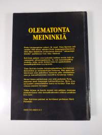 Olematonta meininkiä : pakinantapaisia ja tosikertomuksia