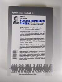 Puolueettomuuden nimeen : sotilasjohto Kekkosen linjalla ja sen sivussa 1961-1966 (signeerattu)
