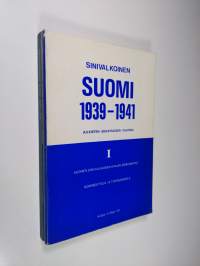Sinivalkoinen suomi 1939-1941 : 1-2