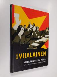 Neljä järisyttävää päivää : SKP:n puolinainen vallanvaihdos 1966