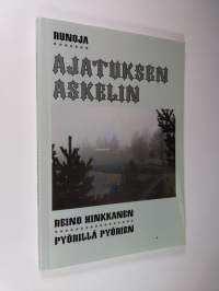 Ajatuksen askelin : runoja : pyörillä pyörien