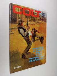 Colt 6/1986 : Vedä tai kuole!