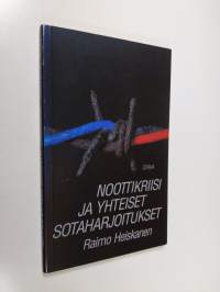 Noottikriisi ja yhteiset sotaharjoitukset