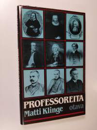 Professoreita : 35 professoria Kuninkaallisen Turun, sittemmin Suomen Keisarillisen Aleksanterin-, nyttemmin Helsingin yliopiston 35 vuosikymmeneltä