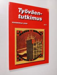 Työväentutkimus : vuosikirja 2009