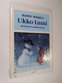 Ukko Lumi : kertomus lumiukosta ja pienestä tytöstä