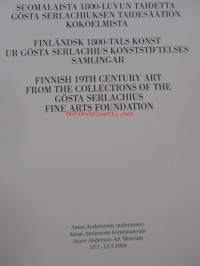 Suomalaista 1800-luvun taidetta Gösta Serlachiuksen taidesäätion kokoelmasta, Amos Andersonin taidemuseo 13.1.-13.3.1994