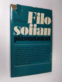 Filosofian pääsuuntaukset : historiallis-filosofisen prosessin teoreettinen analyysi