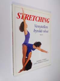 Stretching : venytellen hyvää oloa