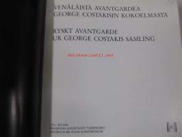 Venäläistä avantgardea George Costakisin kokoelmasta / Ryskt avantgarde ur George Costakis samling, Helsingin kaupungin taidemuseo 15.6.-30.9.1984