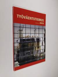 Työväentutkimus : vuosikirja 2013