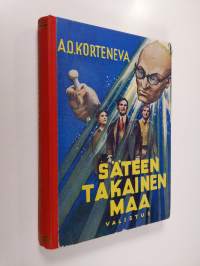 Säteen takainen maa : seikkailukertomus