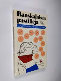 Ranskalaisia pastilleja : kadunmiehen Ranskan opas