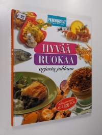 Hyvää ruokaa arjesta juhlaan