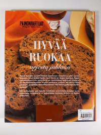 Hyvää ruokaa arjesta juhlaan