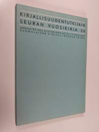 Kirjallisuudentutkijain seuran vuosikirja 26 :; Annuaire des historiens de la litterature - Juhlakirja Eino Krohnin täyttäessä 70 vuotta 8.2.1972