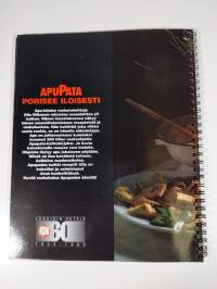 Apupata porisee iloisesti : 200 herkullista ohjetta