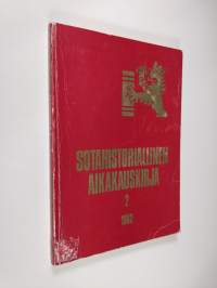 Sotahistoriallinen aikakauskirja 2 : Sotahistoriallisen seuran ja Sotatieteen laitoksen julkaisuja