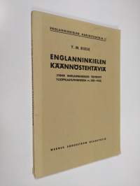 Englanninkielen käännöstehtäviä : ynnä englanninkielen tehtävät ylioppilastutkinnossa vv. 1921-1932
