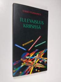 Tulevaisuus kriisissä (signeerattu)