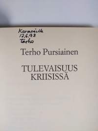 Tulevaisuus kriisissä (signeerattu)