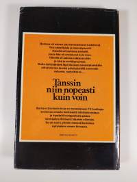 Tanssin niin nopeasti kuin voin