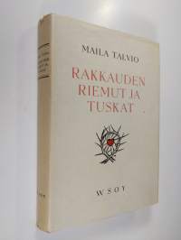 Rakkauden riemut ja tuskat : valittuja novelleja