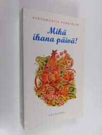 Mikä ihana päivä! : kertomuksia Venäjästä