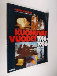 Kuohuvat vuodet 1916-1986 : Suomen kuvalehti 37 B juhlalehti