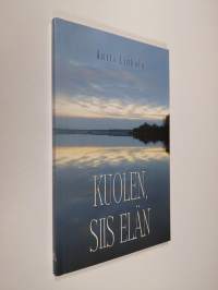 Kuolen, siis elän