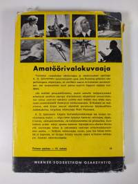 Amatöörivalokuvaaja : käytännöllinen opas