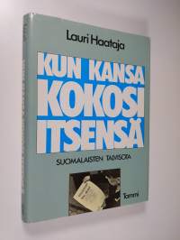 Kun kansa kokosi itsensä : suomalaisten talvisota