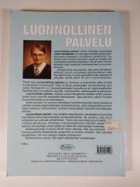 Luonnollinen palvelu : kohtele asiakastasi kuin itseäsi