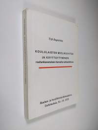 Koululaisten mielikuvitus ja käyttäytyminen rauhankasvatuksen kannalta tarkasteltuna