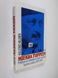 Miekka tuppeen : poliittisen ja sotilaallisen johdon dualismi Suomen sodissa 1939-1944 (ERINOMAINEN)