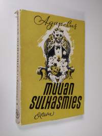 Muuan sulhasmies : romaani