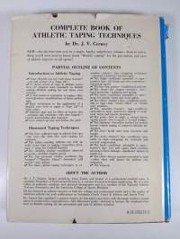 Complete Book of Athletic Taping Techniques - The Defensive Offensive Weapon in the Care and Prevention of Athletic Injuries
