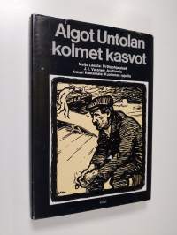 Algot Untolan kolmet kasvot