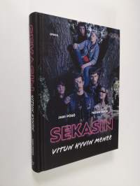 Sekasin : vitun hyvin menee (UUSI)