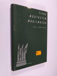 Tiede muutosten maailmassa