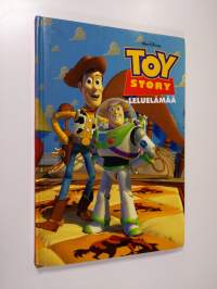 Toy Story - leluelämää : Disneyn satulukemisto