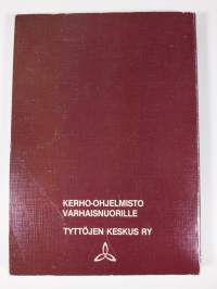 Kasvun varaa : kerho-ohjelmisto yli 10-vuotiaiden kerhoille