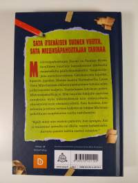 Mielensäpahoittajan Suomi : 100 tavallista vuotta