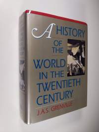A History of the World in the Twentieth Century