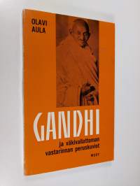 Gandhi ja väkivallattoman vastarinnan peruskuviot
