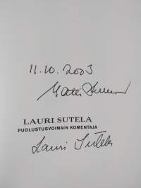 Lauri Sutela : puolustusvoimain komentaja (tekijän omiste)