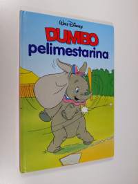 Dumbo pelimestarina : Disneyn satulukemisto